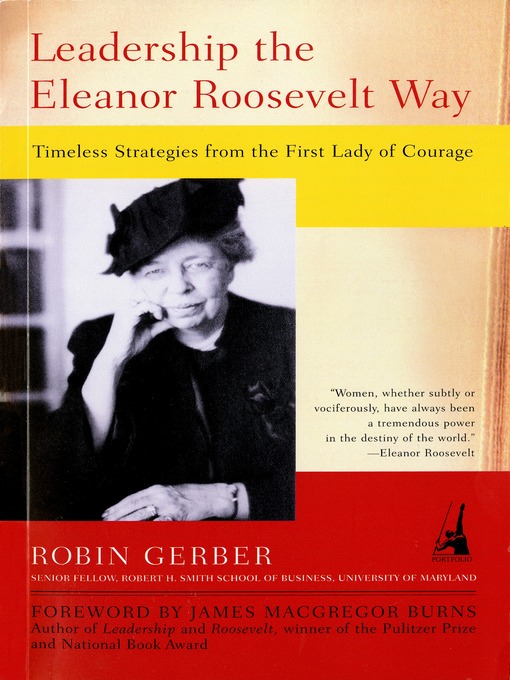Title details for Leadership the Eleanor Roosevelt Way by Robin Gerber - Available